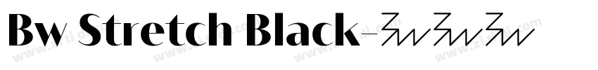 Bw Stretch Black字体转换
